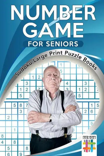 Number Game for Seniors Sudoku Large Print Puzzle Books - Paperback