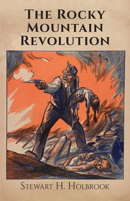 The Rocky Mountain Revolution - Paperback