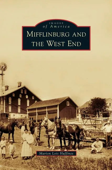 Mifflinburg and the West End - Hardcover