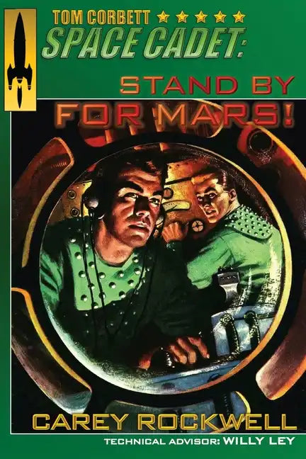 Tom Corbett, Space Cadet: Stand By For Mars! - Paperback