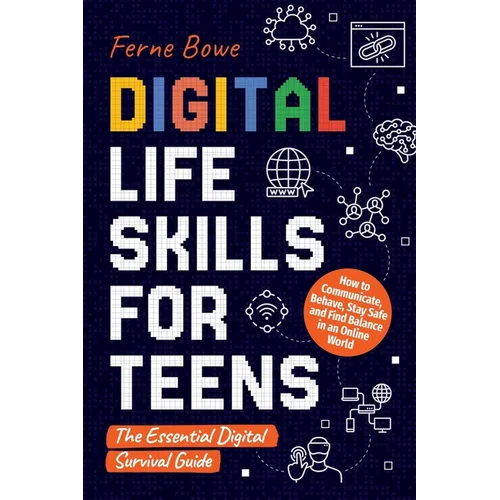 Digital Life Skills for Teens - Paperback