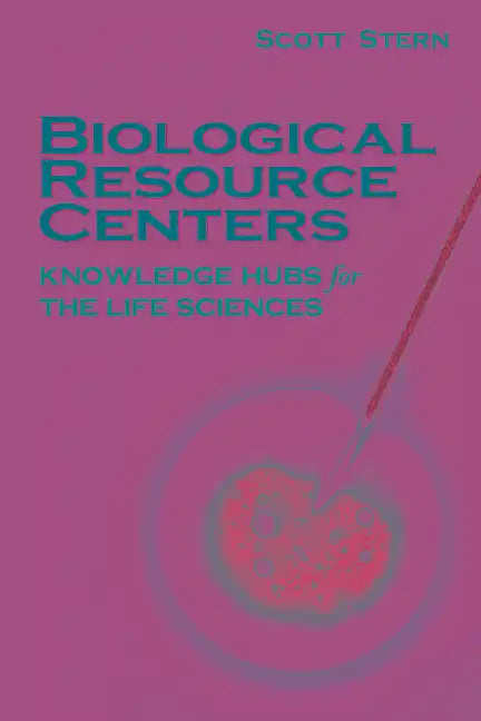 Biological Resource Centers: Knowledge Hubs for the Life Sciences - Paperback