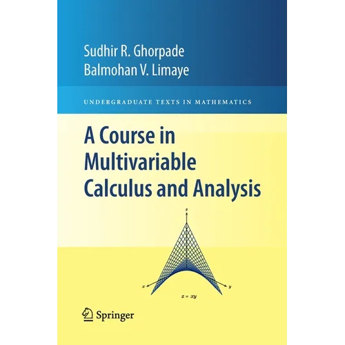 A Course in Multivariable Calculus and Analysis - Paperback