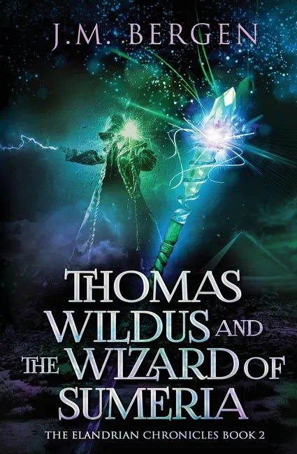 Thomas Wildus and the Wizard of Sumeria - Paperback