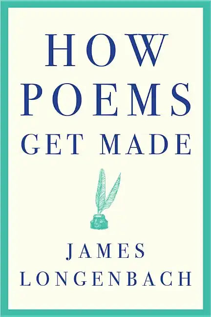 How Poems Get Made - Paperback