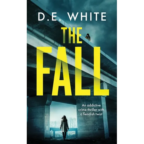 THE FALL an addictive crime thriller with a fiendish twist - Paperback