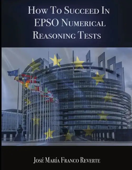 How to succeed in EPSO numerical reasoning tests - Paperback
