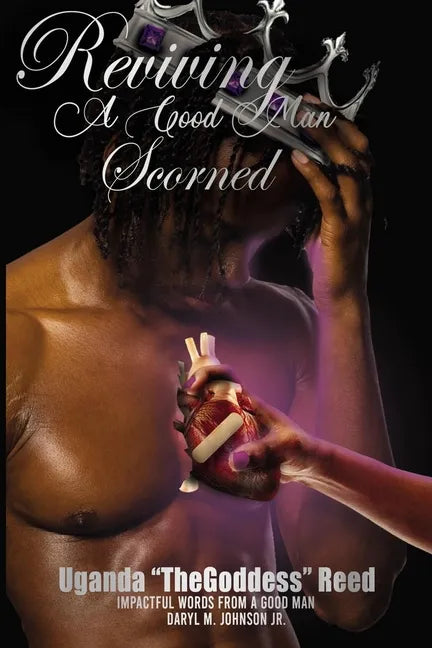 Reviving a Good Man Scorned - Paperback