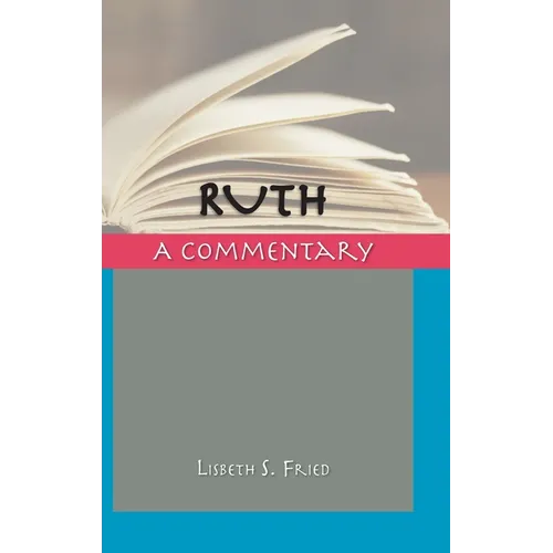 Ruth: A Commentary - Hardcover