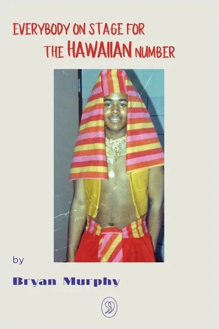 Everybody on Stage for the Hawaiian Number - Paperback