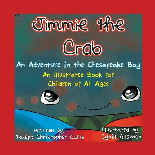 Jimmie the Crab: An Adventure in the Chesapeake Bay - Paperback