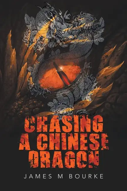 Chasing a Chinese Dragon - Paperback