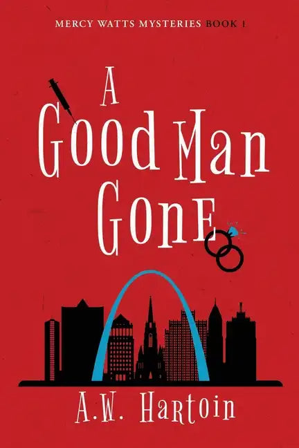 A Good Man Gone: A Mercy Watts Mystery - Paperback