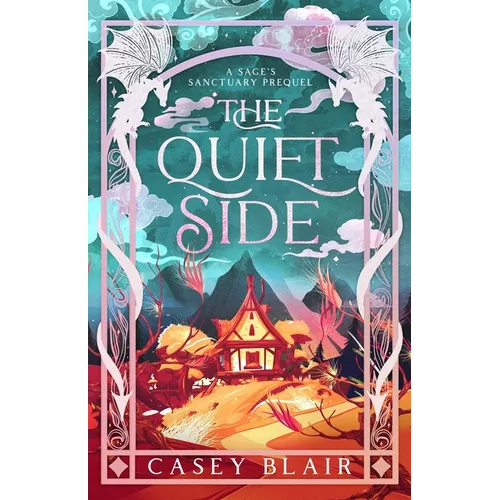 The Quiet Side: A Sage's Sanctuary Prequel - Paperback