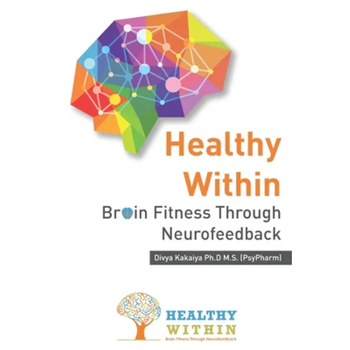 Healthy Within: Brain Fitness through Neurofeedback - Paperback