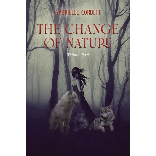 The Change of Nature: Within A Pack - Paperback