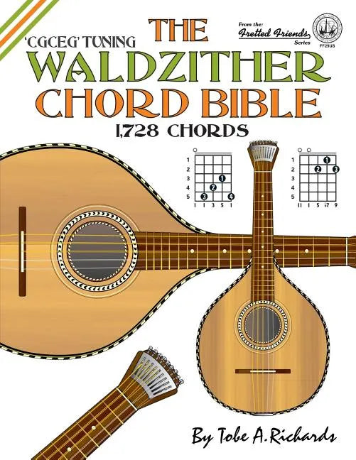 The Waldzither Chord Bible: CGCEG Standard C Tuning - Paperback