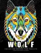 Wolf Coloring books for adults: Amazing Wolves Design (Animal Coloring Books for Adults) - Paperback
