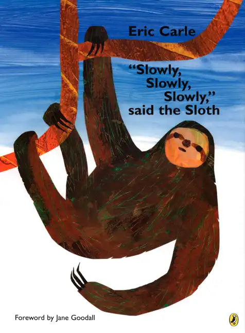 Slowly, Slowly, Slowly, Said the Sloth - Paperback