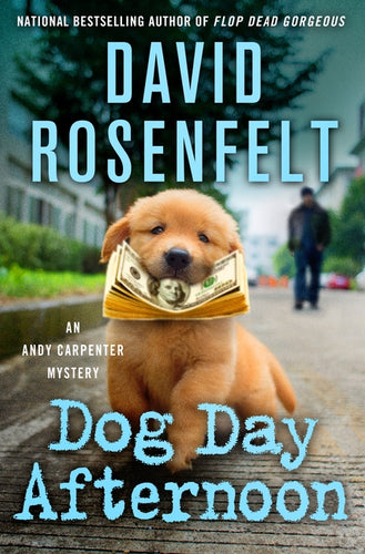 Dog Day Afternoon: An Andy Carpenter Mystery - Hardcover