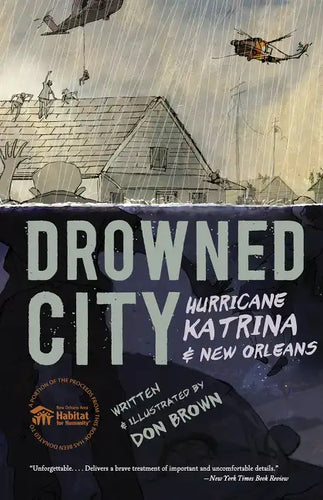 Drowned City: Hurricane Katrina and New Orleans: A Graphic Novel - Paperback