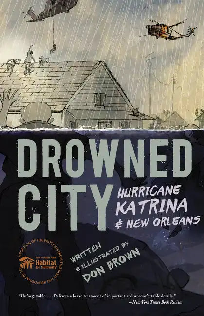 Drowned City: Hurricane Katrina and New Orleans: A Graphic Novel - Paperback