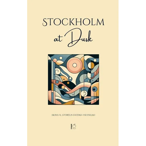 Stockholm at Dusk: Bilingual Stories in Swedish and English - Paperback