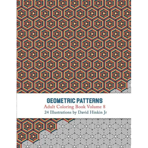 Geometric Patterns - Adult Coloring Book Vol. 8 - Paperback