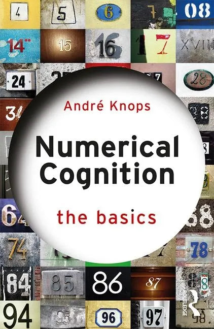 Numerical Cognition: The Basics - Paperback