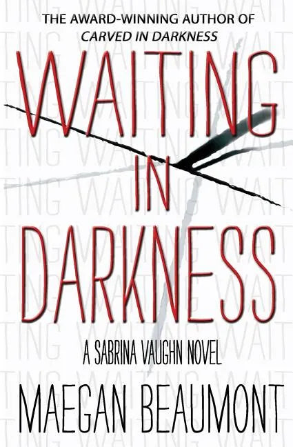 Waiting in Darkness: A Sabrina Vaughn Novel - Paperback