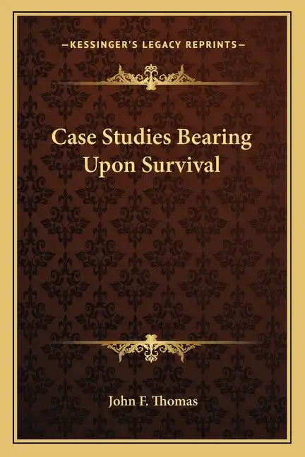 Case Studies Bearing Upon Survival - Paperback
