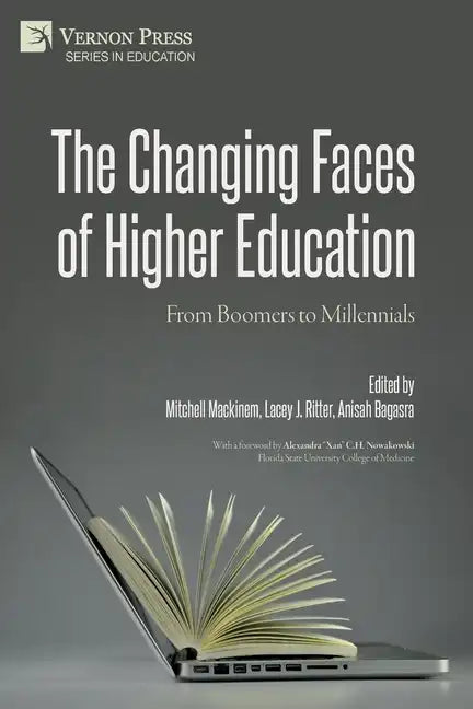 The Changing Faces of Higher Education: From Boomers to Millennials - Paperback