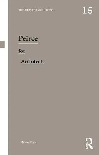 Peirce for Architects - Paperback