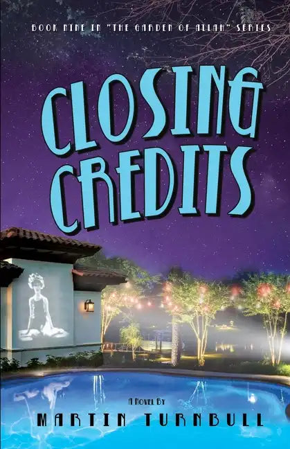 Closing Credits: A Novel of Golden-Era Hollywood - Paperback