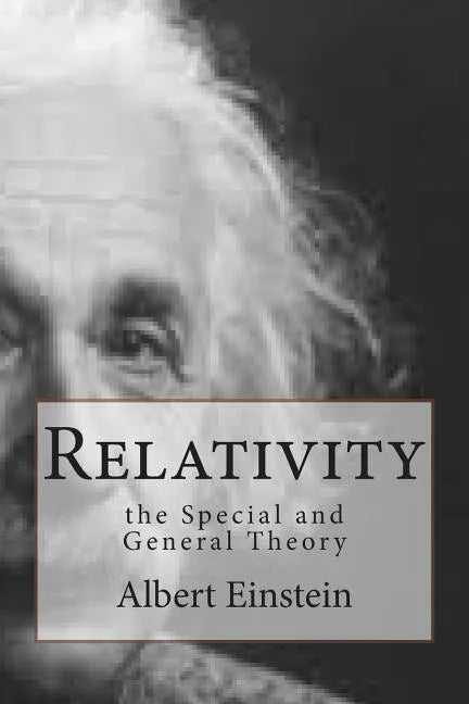 Relativity: the Special and General Theory - Paperback
