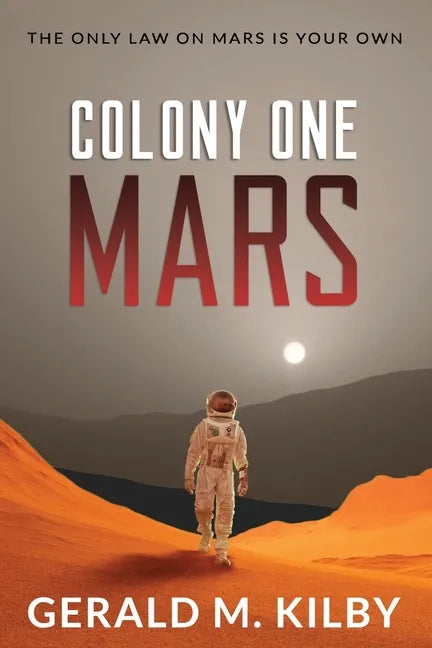 Colony One Mars: A SciFi Thriller - Paperback