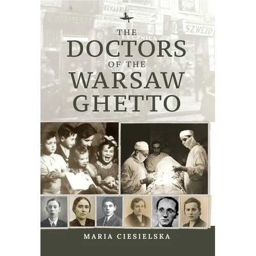 The Doctors of the Warsaw Ghetto - Paperback