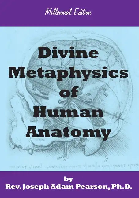 Divine Metaphysics of Human Anatomy - Paperback