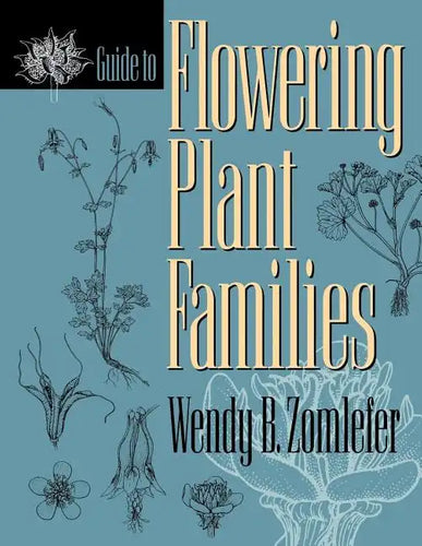 Guide to Flowering Plant Families - Paperback