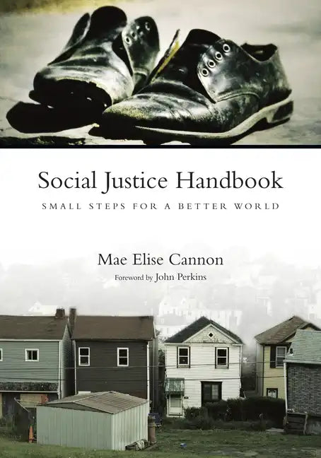 Social Justice Handbook: Small Steps for a Better World - Paperback