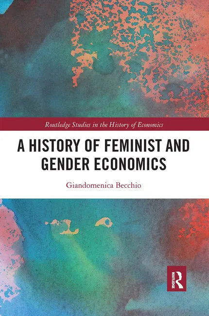 A History of Feminist and Gender Economics - Paperback