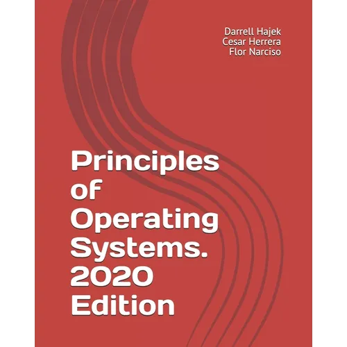 Principles of Operating Systems. 2020 Edition - Paperback