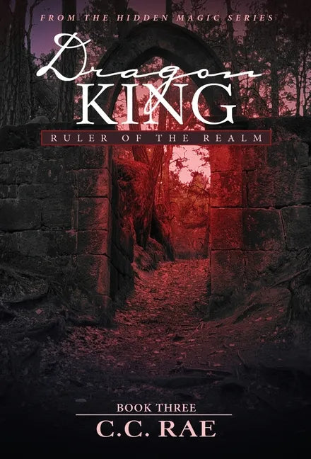 Dragon King: Ruler of the Realm - Hardcover