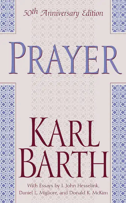 Prayer, 50th Anniversary Edition - Paperback