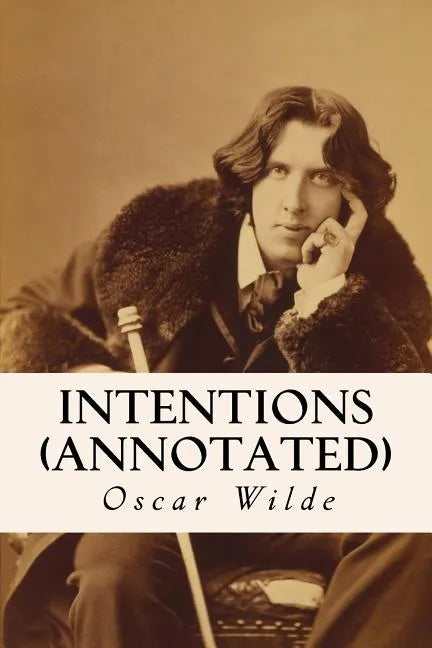Intentions (annotated) - Paperback