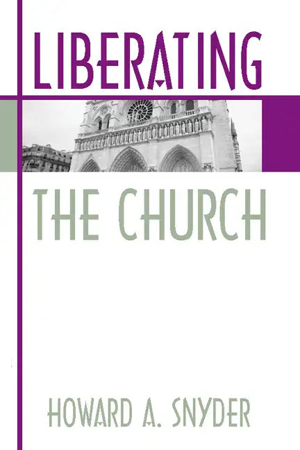 Liberating the Church - Paperback