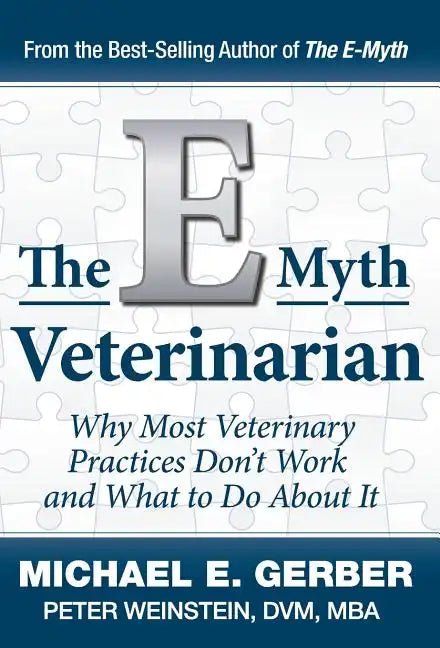 The E-Myth Veterinarian - Hardcover