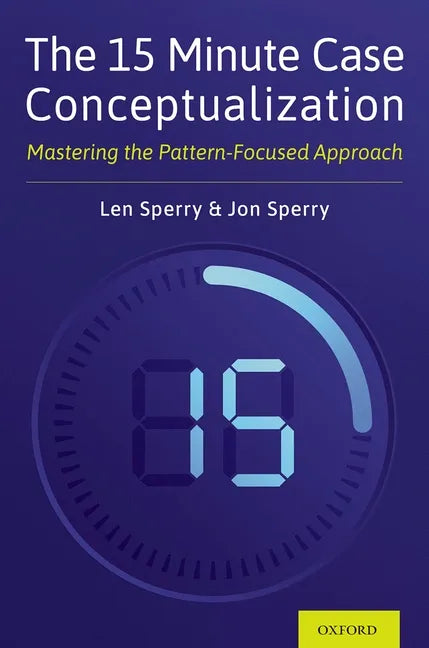 15 Minute Case Conceptualization: Mastering the Pattern-Focused Approach - Paperback