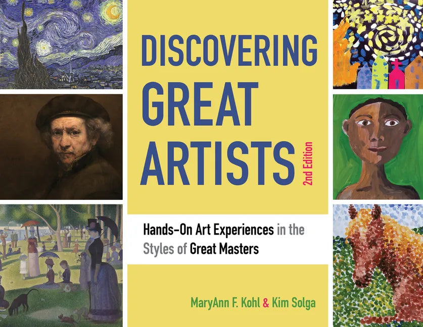 Discovering Great Artists: Hands-On Art Experiences in the Styles of Great Masters Volume 10 - Paperback