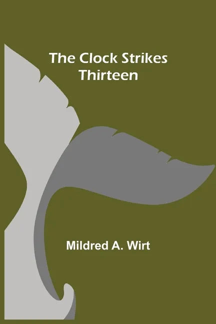 The Clock Strikes Thirteen - Paperback